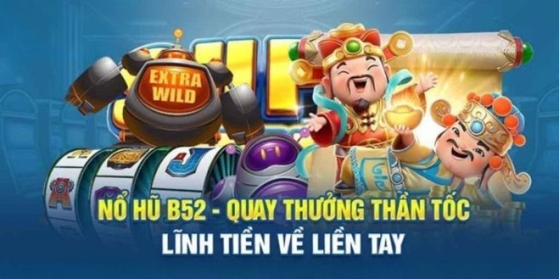 Nổ Hũ B52 Làm Thế Nào Để Tăng Cơ Hội Nhận Jackpot Khi Chơi Nổ Hũ B52?